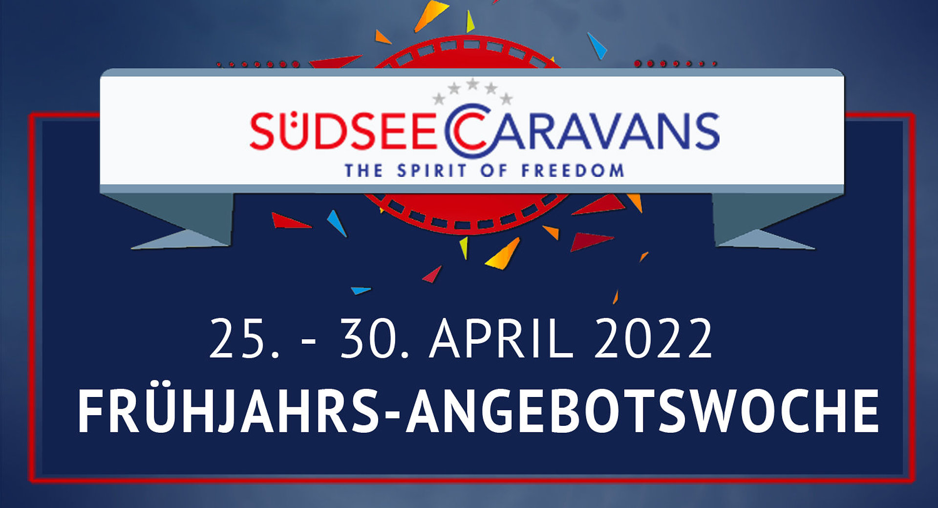 Südsee-Caravans Angebotswoche April 2022